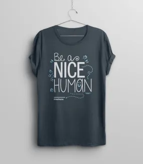 Be a Nice Human ST-hirt