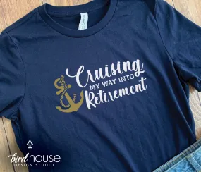 Cruising my way into retirement Shirt