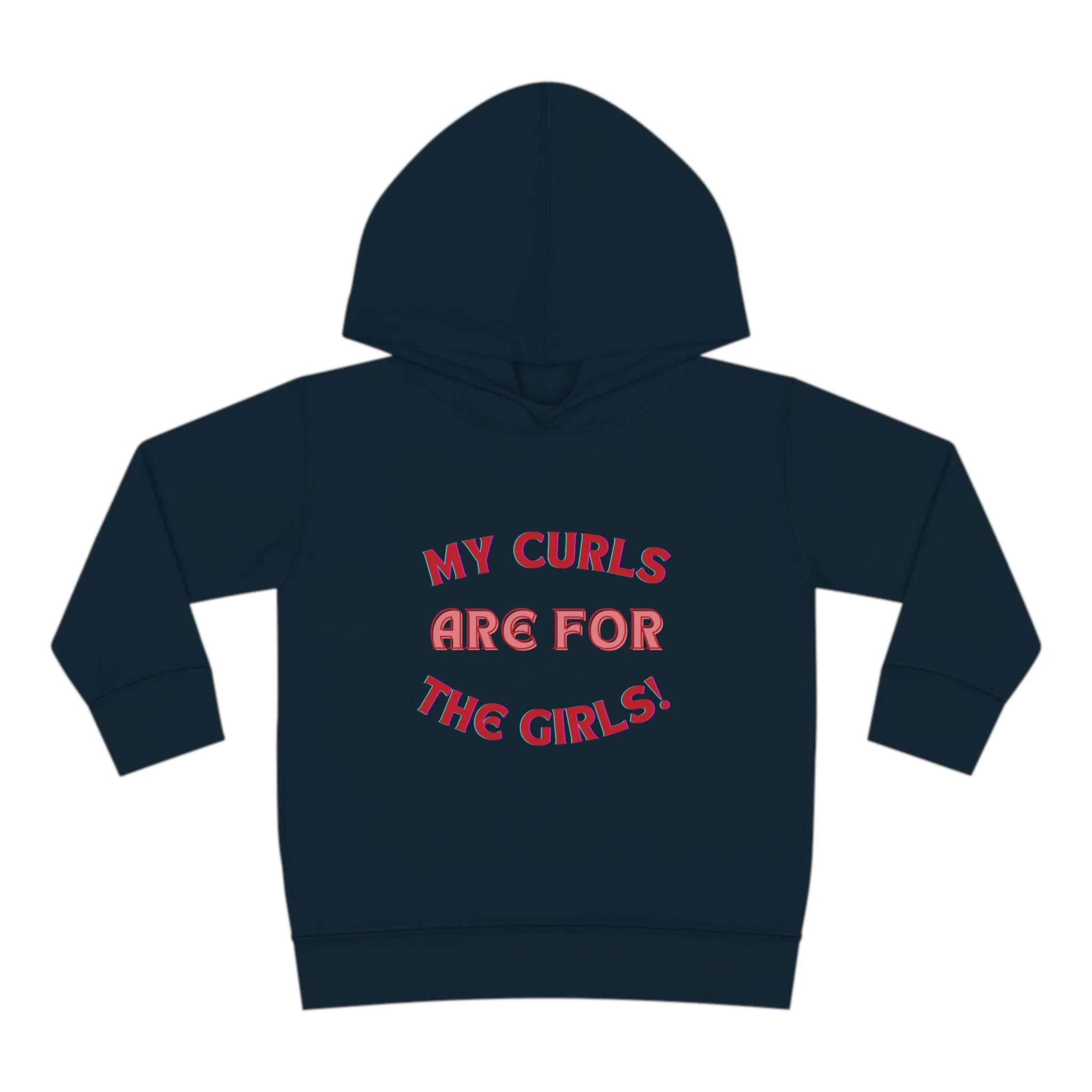 Fleece Hoodie My Curls are for the Girls - Toddler