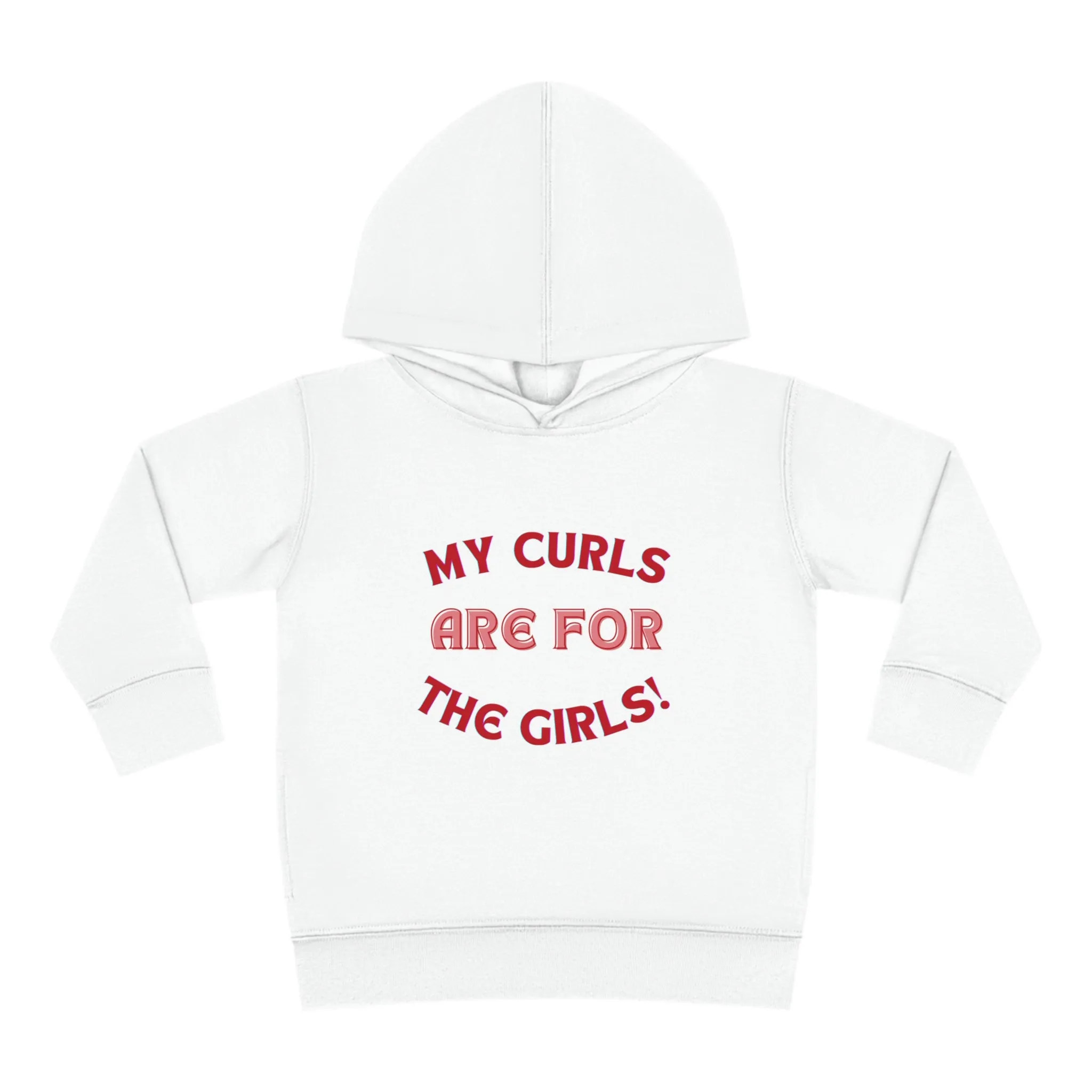 Fleece Hoodie My Curls are for the Girls - Toddler