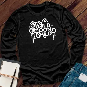 Stay Wild Moon Child Long Sleeve